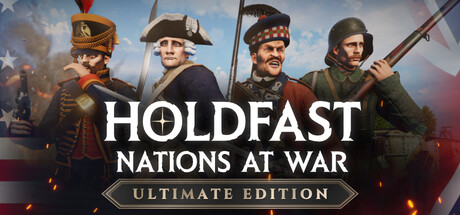 Holdfast: Nations At War - Ultimate Edition / ROW