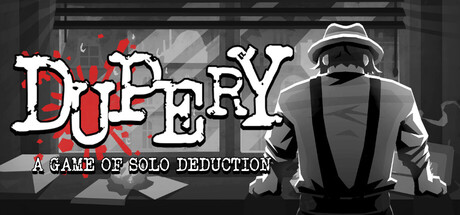 Dupery: A Game of Solo Deduction / TR_IN