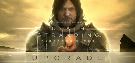 DEATH STRANDING DIRECTOR'S CUT UPGRADE / LATAM