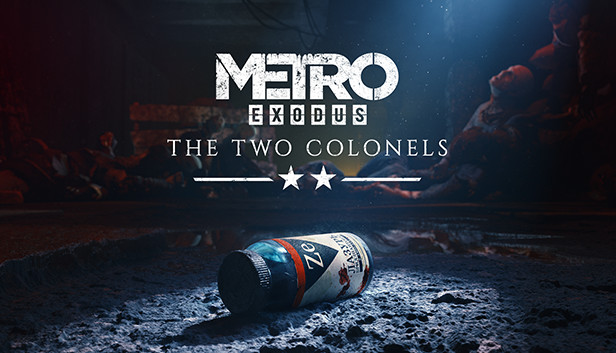 Metro: Exodus - The Two Colonels / Steam / EU