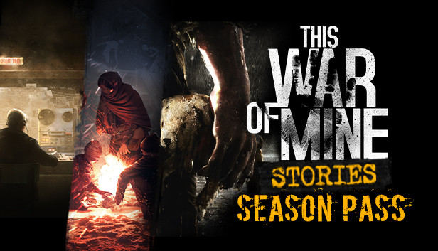 This War Of Mine: Stories - Season Pass