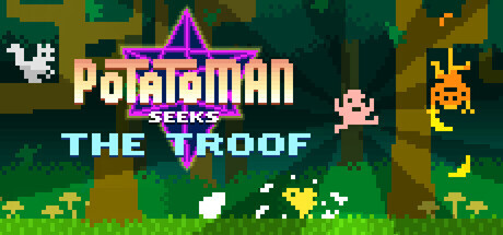 Potatoman Seeks the Troof / ROW