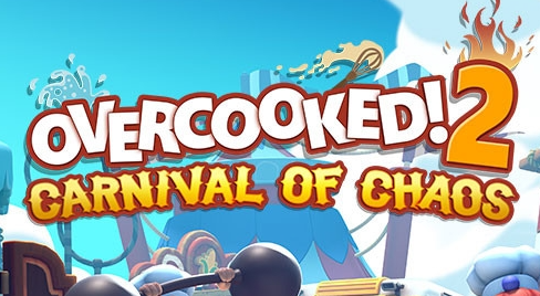 Overcooked! 2: Carnival of Chaos / CIS-TR