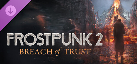 Frostpunk 2: Breach of Trust / EU