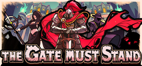 The Gate Must Stand / TR