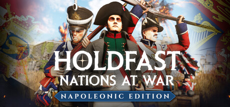Holdfast: Nations At War - Napoleonic Edition / LATAM